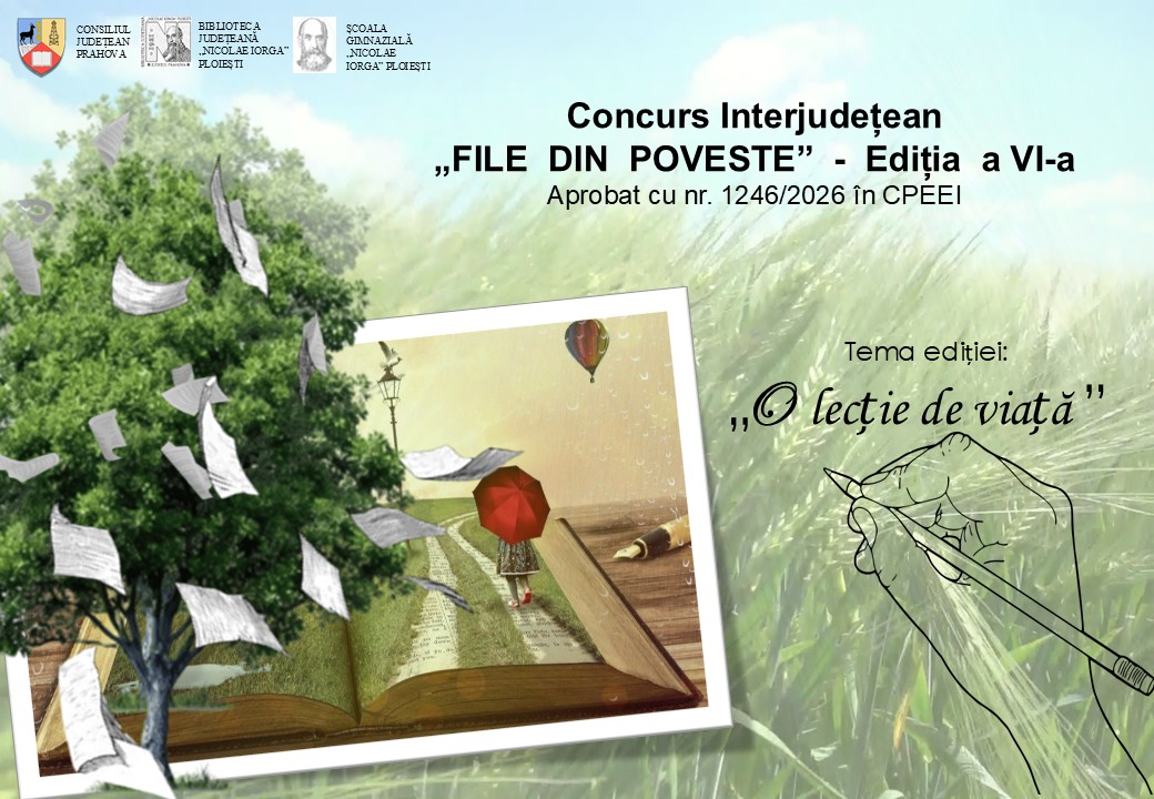 Concurs Interjudețean „FILE DIN POVESTE” - Ediția a VI-a